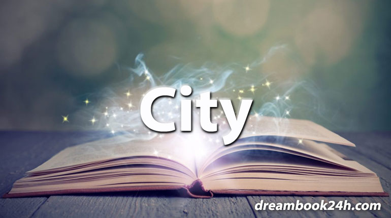 city dream meaning - dreambook24h.com