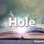 Hole dream