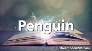 penguin dream meaning - dreambook24h.com penguin dream meaning - dreambook24h.com