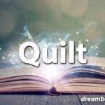 Quilt dream