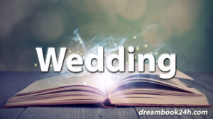 wedding dream meaning - dreambook24h.com wedding dream meaning - dreambook24h.com