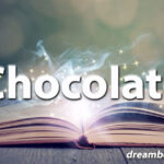 Chocolate dream