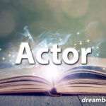 Actor dream