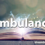 Ambulance dream